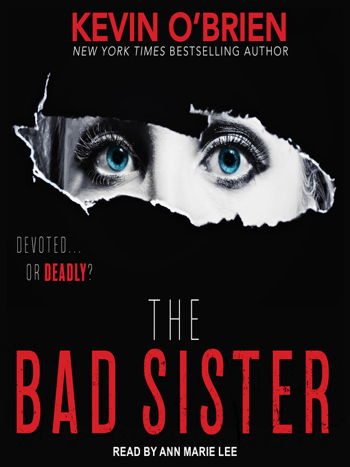 Title details for The Bad Sister by Kevin O'Brien - Available